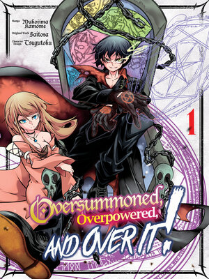 cover image of Oversummoned, Overpowered, and Over It!, Volume 1